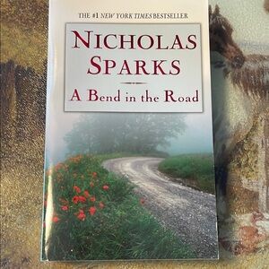 A Bend in the Road by Nicholas Sparks